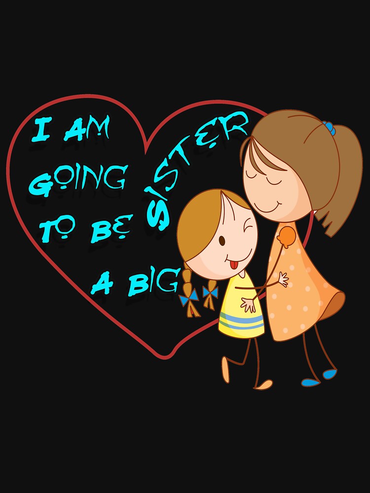I am going to be a Big sister Essential T-Shirt by mr-idrissi1