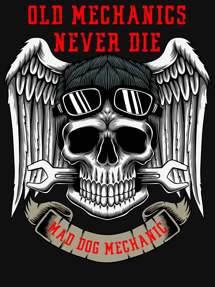OLD MECHANICS NEVER DIE THEY JUST RUST !! by JrocketDesigns