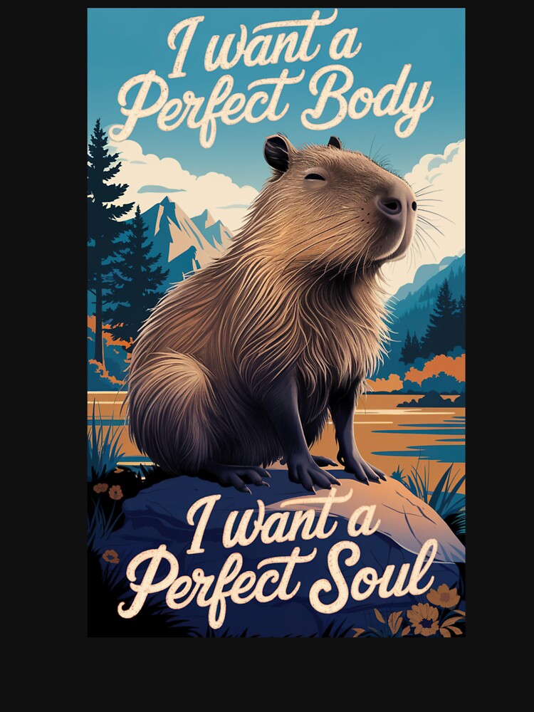 I Want A Perfect Body I Want A Perfect Soul T-Shirt by Buntrockstore