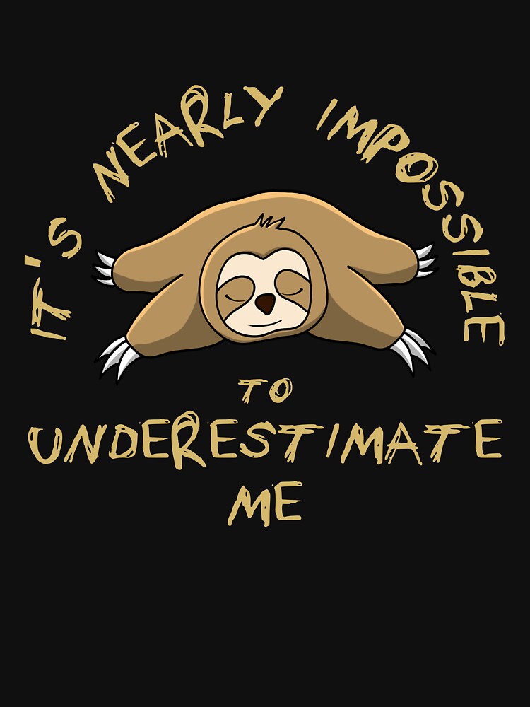 Funny Self-Deprecating Sloth by mrtraz