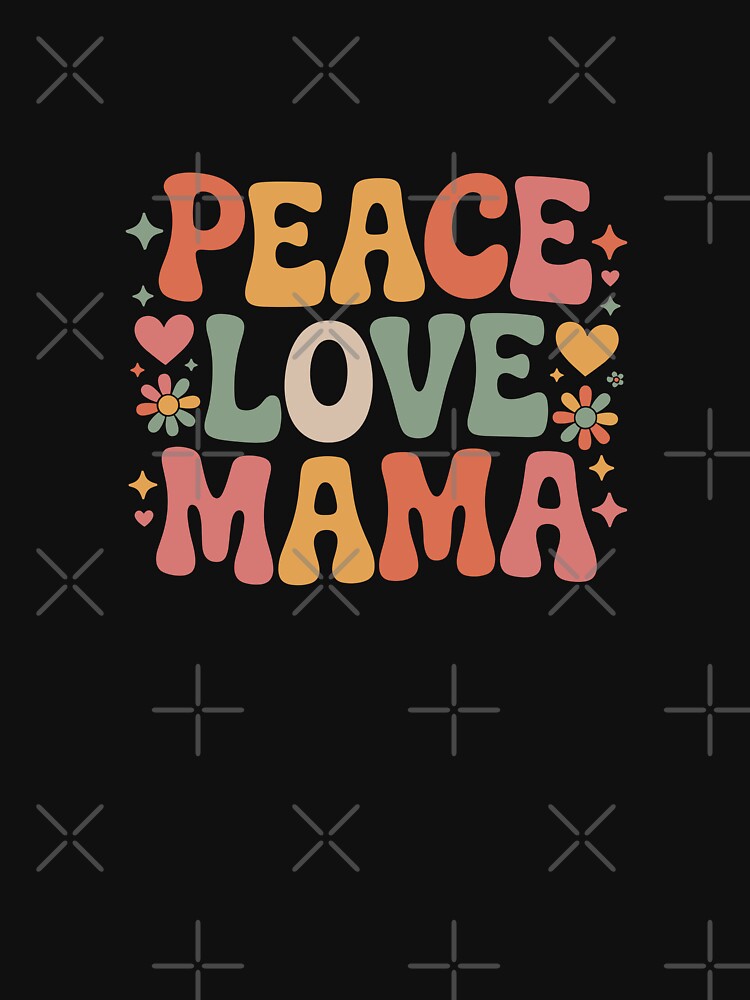 Peace Love Mama by theartfulaspie