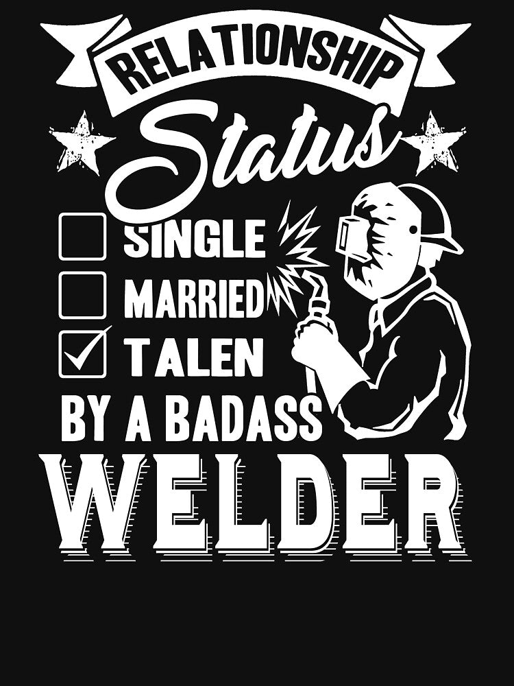 Welder Relationship Status by UnknownArtistt