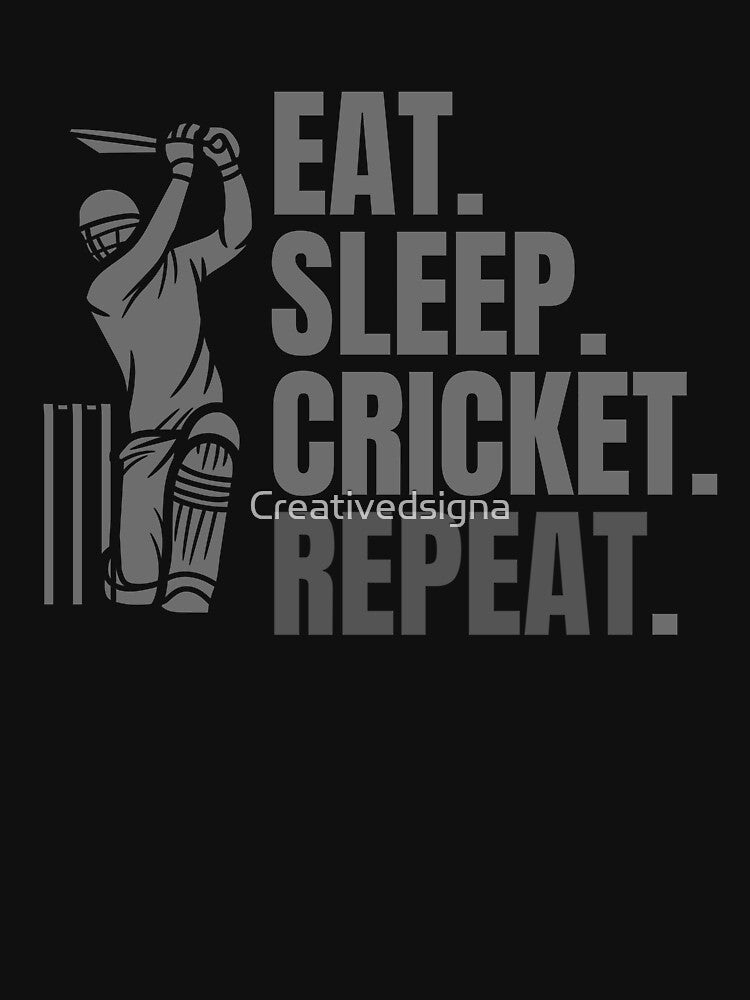eat sleep cricket repeat by Creativedsigna