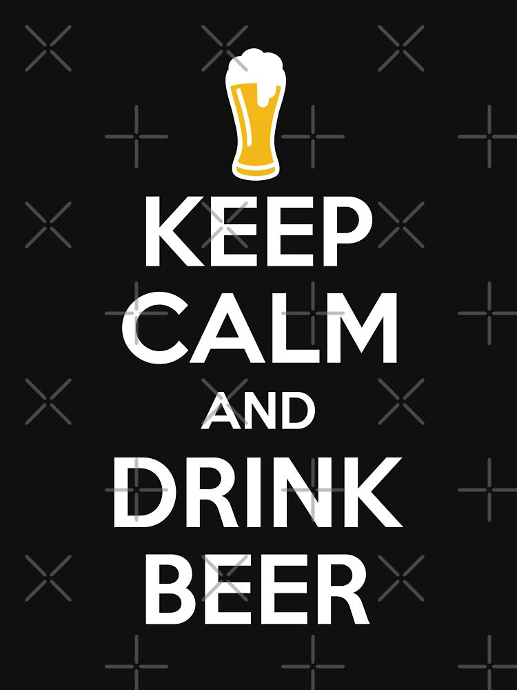 Keep Calm and Drink Beer by goodtogotees