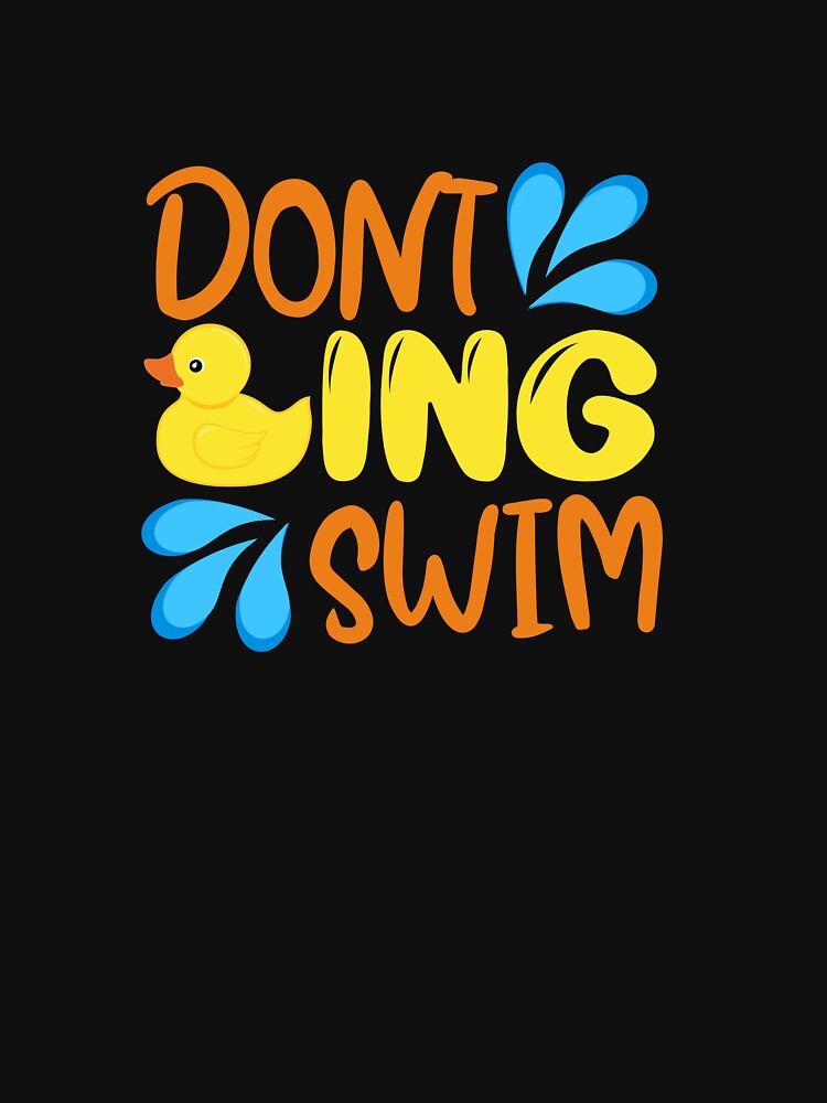 Don't Ducking Swim Kayaking whitewater gift by paddlesmack