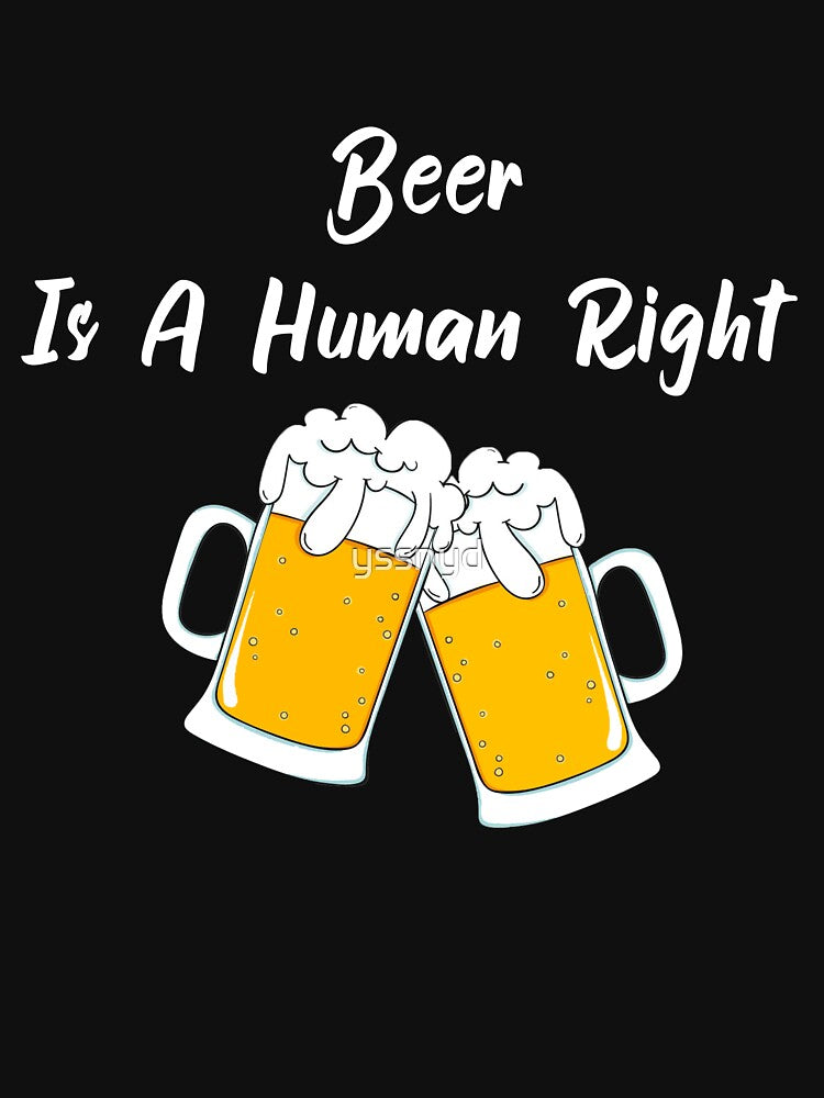 Beer is a human right, gift for christmas lover beer, drinks beers, a beer at a time by yssnyd