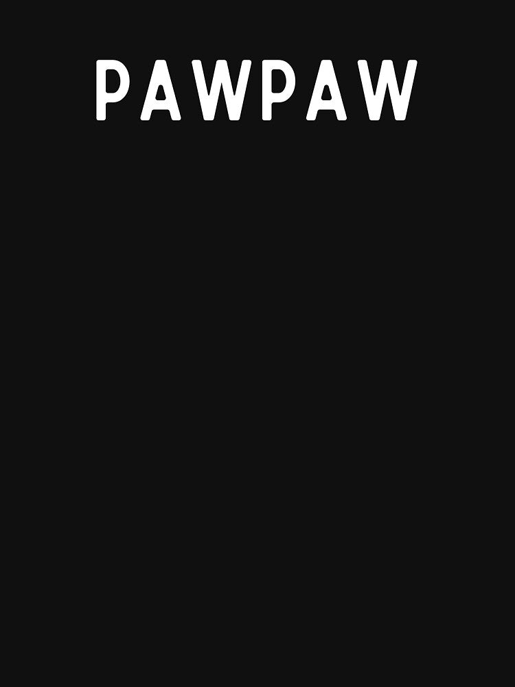 Pawpaw Shirt, Funny Grandpa Shirt by Sleepy Cat Design