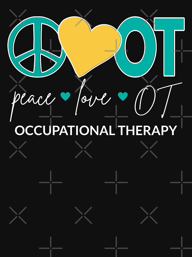 Peace Love OT III - Occupational Therapy by Lemon Pepper