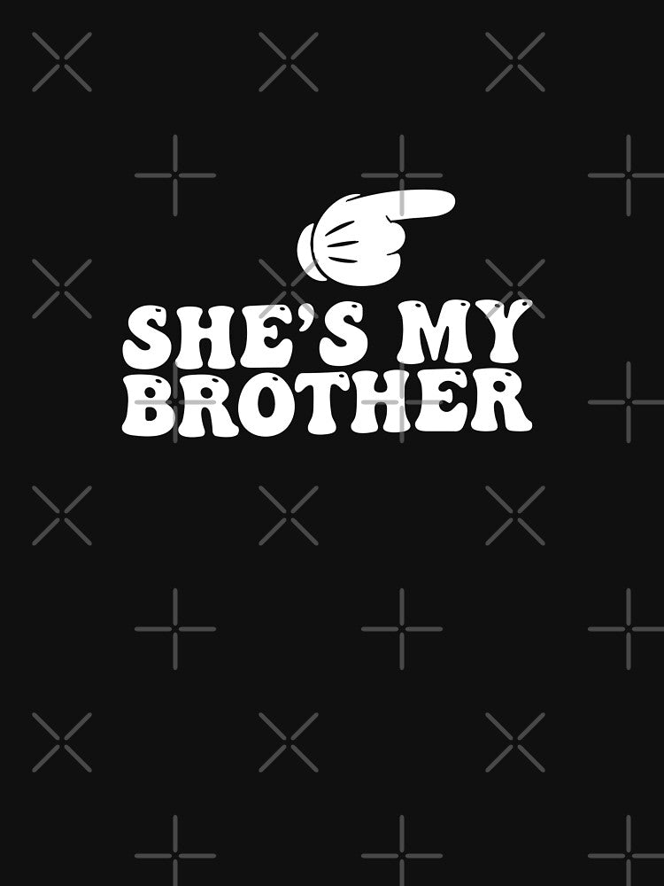 She's My Brother Sister Sibling Family Bond Relationship by PopStars1993