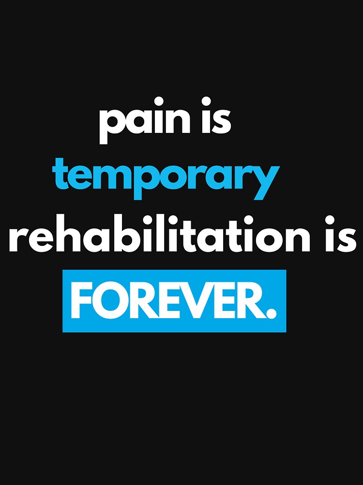 Pain Is Temporary Rehabilitation Is Forever | Physical Therapy Gift by Zayed  Mahmoud