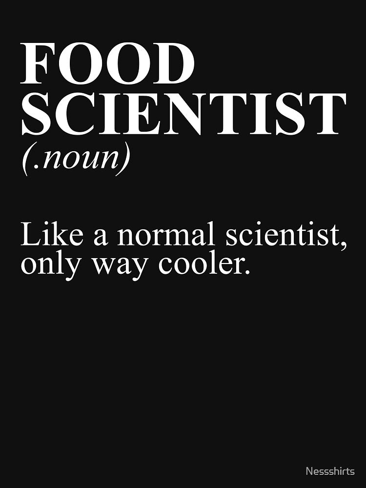 Food Scientist Funny Cooking Science Snacks For Foodie Lover by Nessshirts