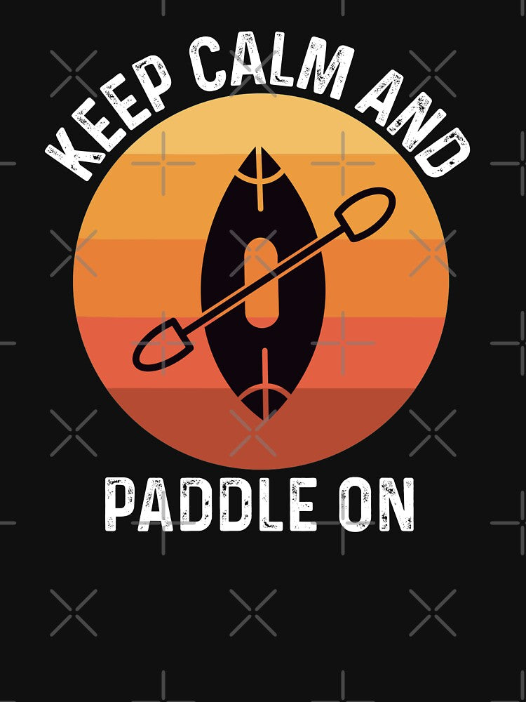 keep calm and paddle on by champagnemoment