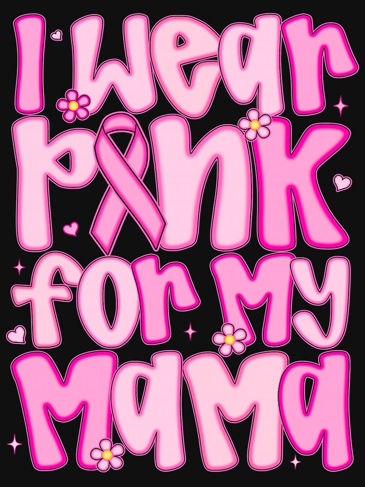 I Wear it For My Mama Breast Cancer Awareness Women by Setaraxia
