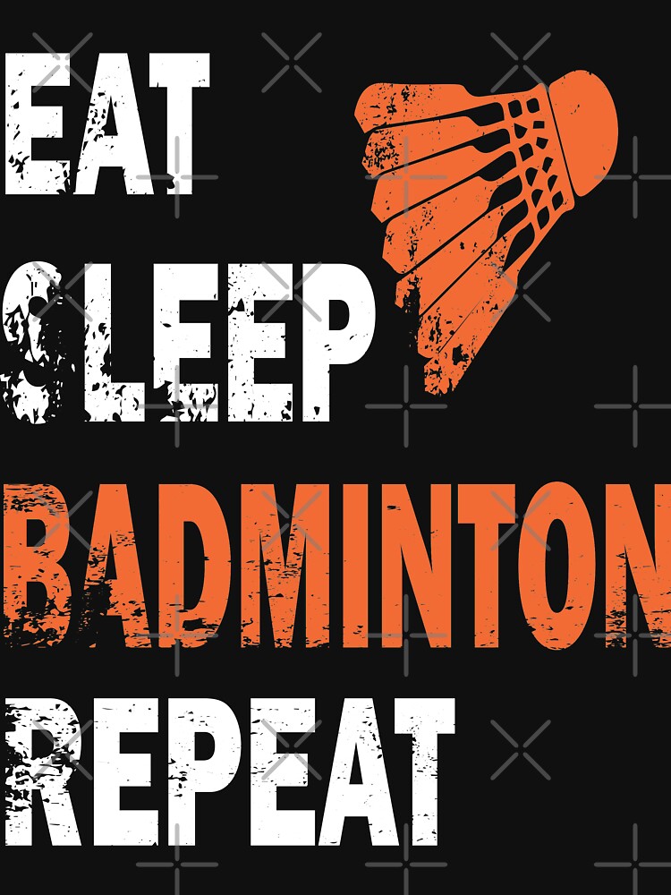 Eat, Sleep, Badminton, Repeat by MousaObaid