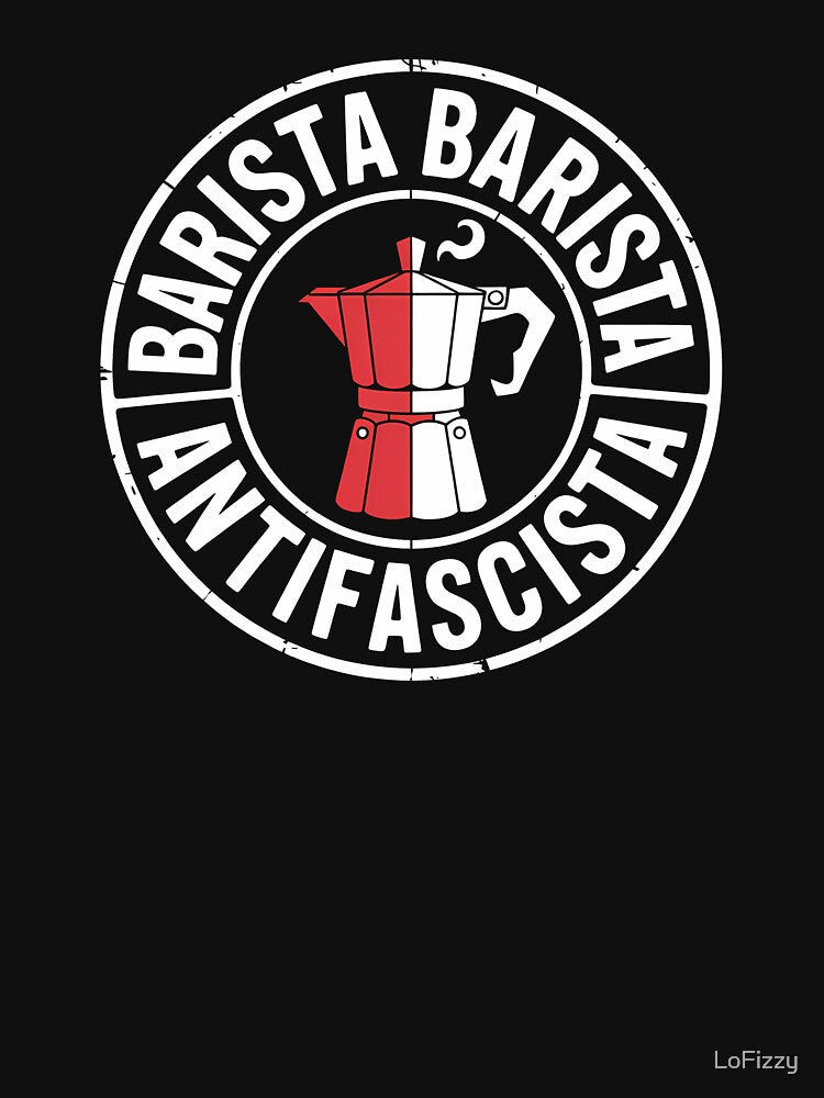 Barista Barista Antifascista - Linke Antifaschismus Merch by LoFizzy