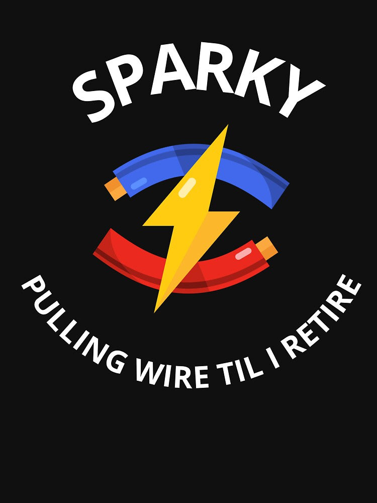 Electrician Shirt – Sparky Electrician Pulling Wire Till I Retire – Electrician Gift by JobLifeTees