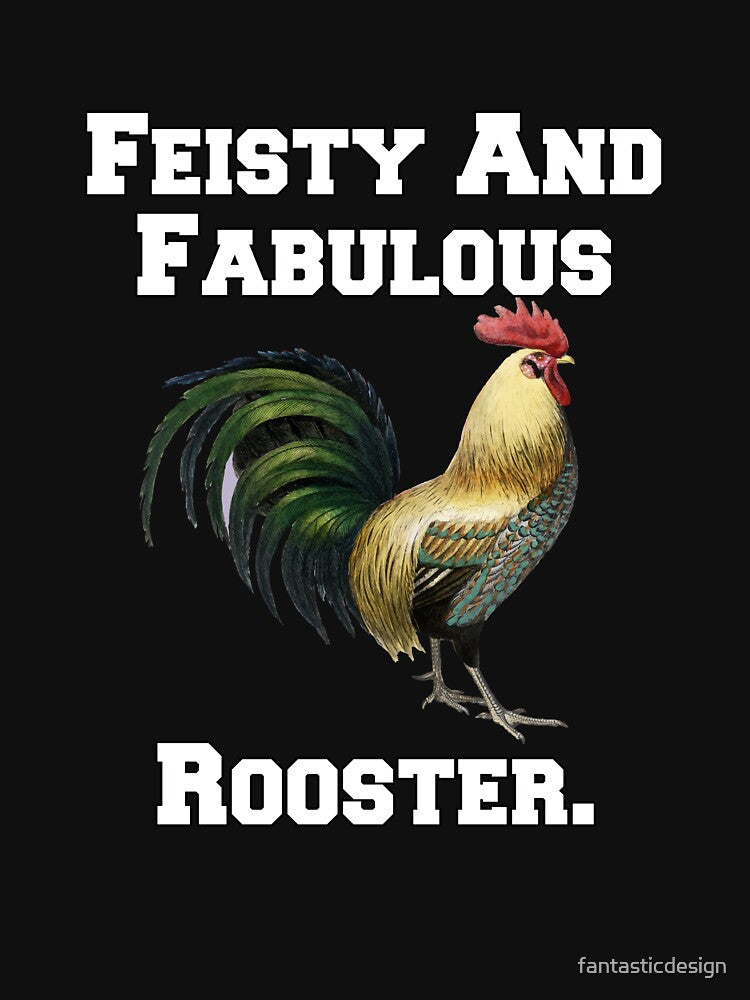 Funny Chicken Farmer Humor Feisty And Fabulous Rooster by fantasticdesign