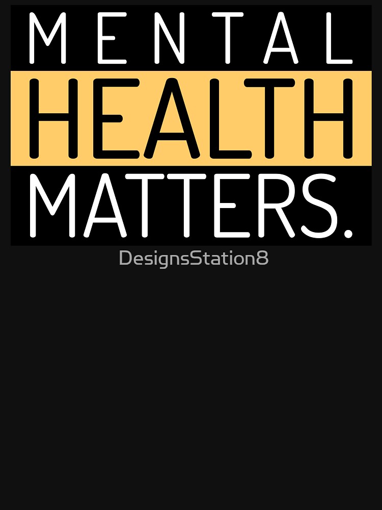 Mental Health Matters Mental Health Awareness by DesignsStation8