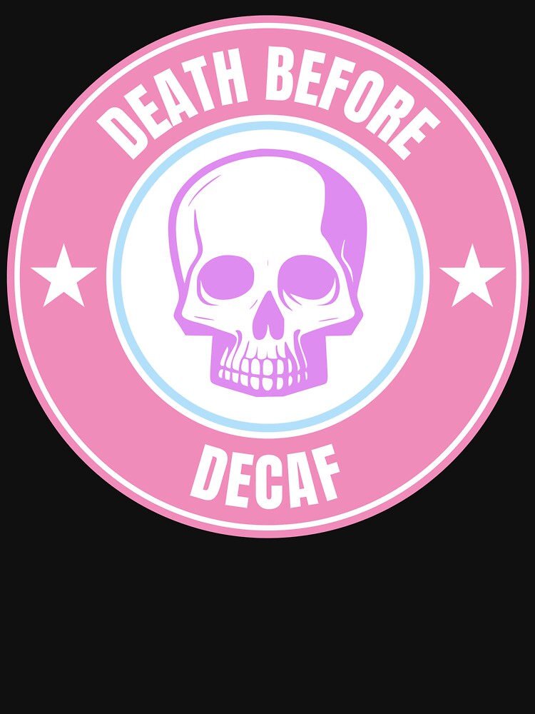 Death Before Decaf by UtterlyCutterly