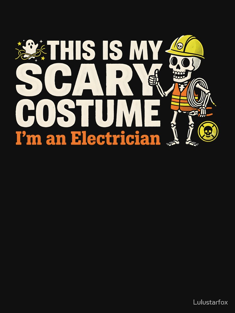 This Is My Scary Costume Halloween Electrician by Lulustarfox