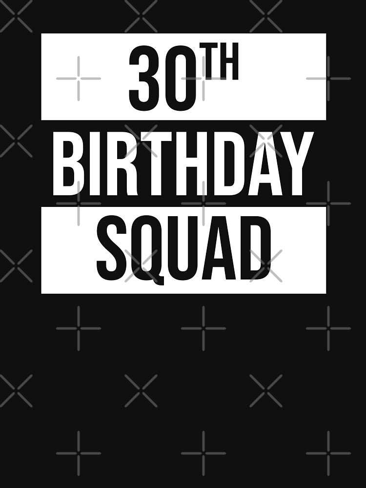 30th Birthday Squad by MSA-42