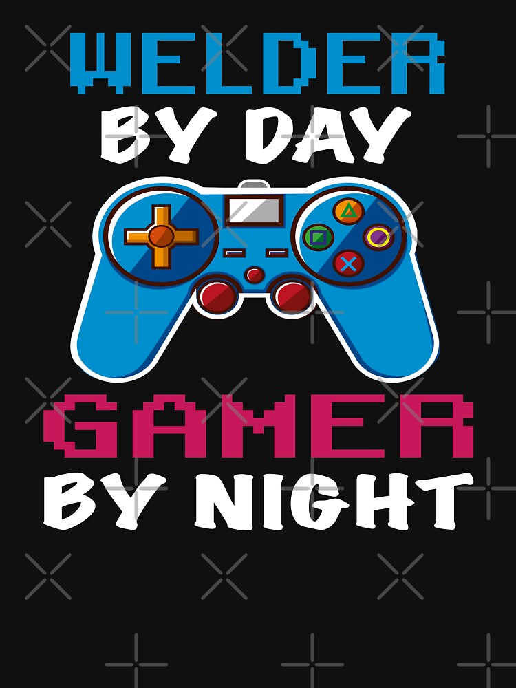 Welder By Day Gamer By Night shirt, Funny Welder Gamer Birthday Gift, Welder Dad Husband Boyfriend Video games Lovers Christmas Gift by xlnv