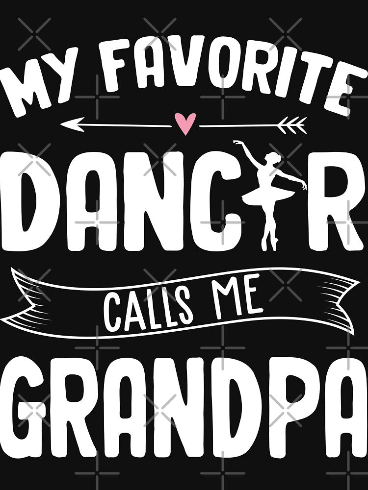My Favorite Dancer Calls Me Grandpa by Andree Lee