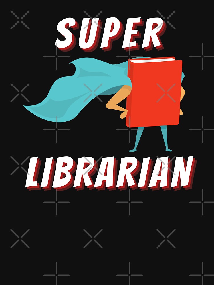 Super Librarian (White Text) - Book Lovers with Superhero Cape by CaitU