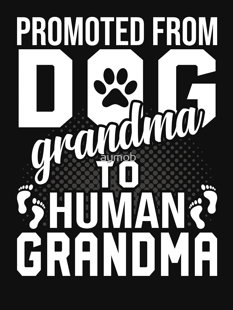 Promoted From Dog Grandma To Human Grandma Shirt, Gift For Dog Grandma, Grandma Shirt, Pregnancy Announcement Shirt, Baby Announcement Shirt by aymob