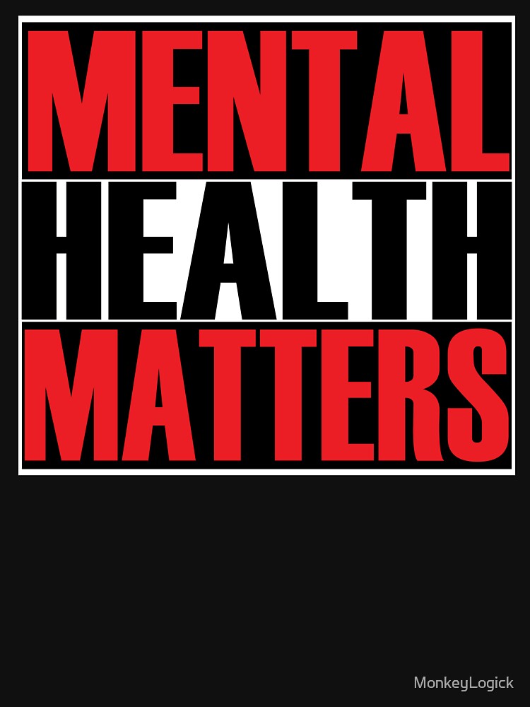 Mental Health Matters by MonkeyLogick
