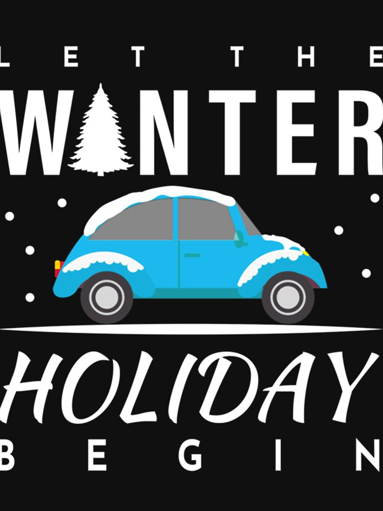Let The Winter Holiday Begin - Winter Holidays Classic . by neesegddenep