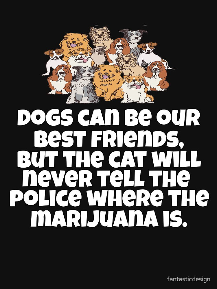 Funny Sarcastic Saying Dogs Can Be Our Best Friends by fantasticdesign