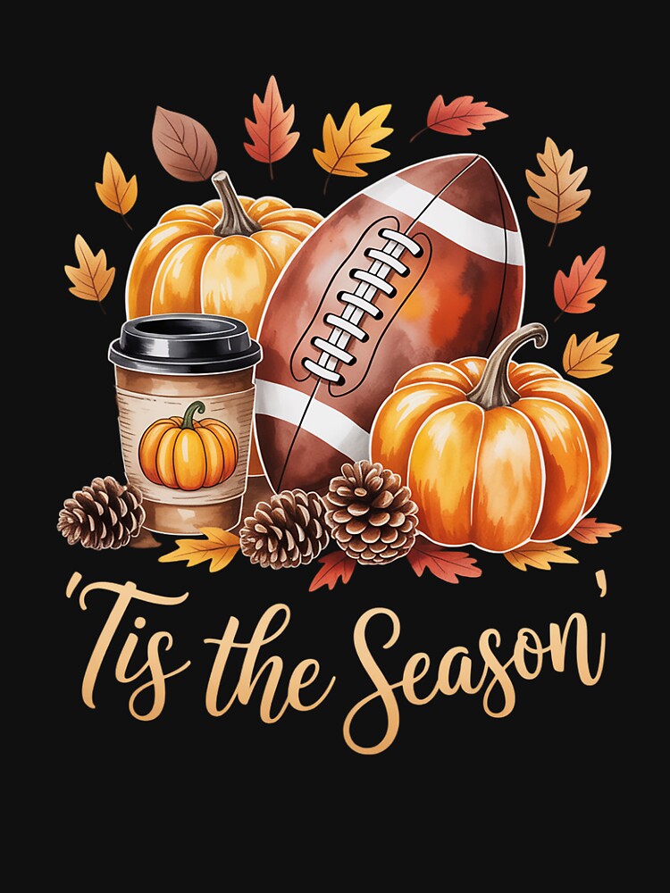 Tis The Season Football Fall Season Football Pumpkin Spice by FluoroWave