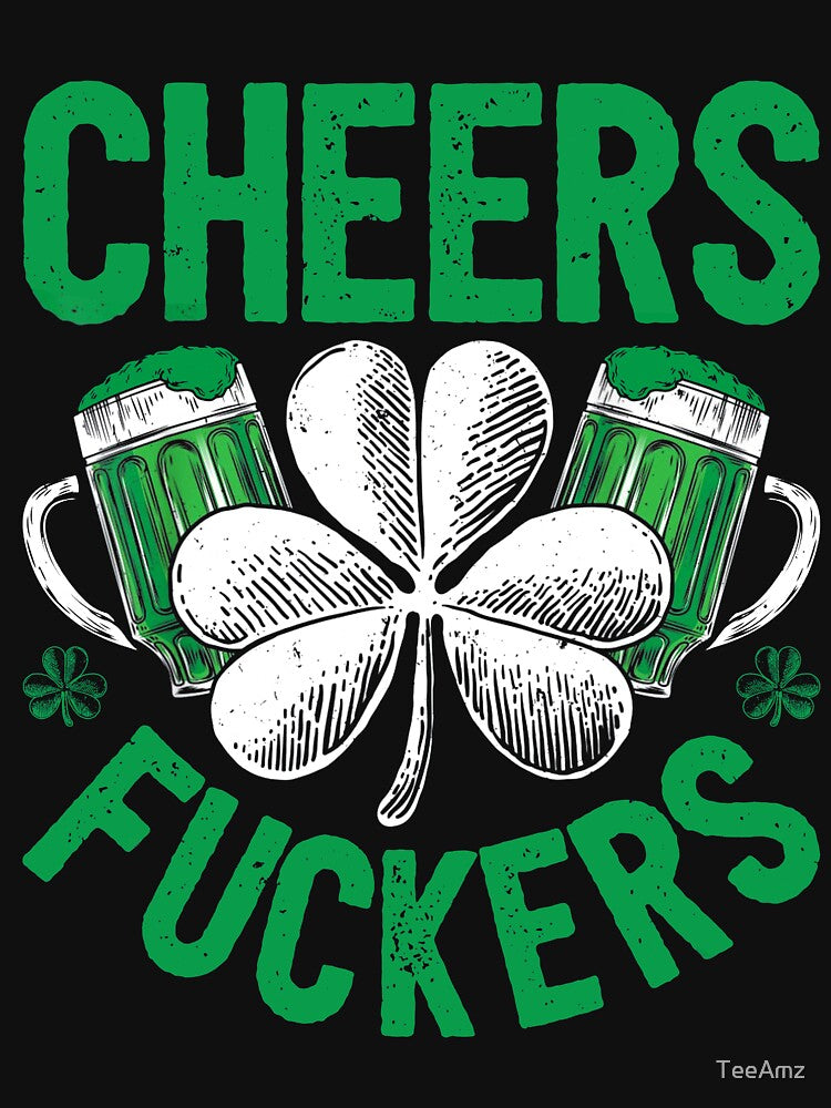 Cheers Fuckers T Shirt St Patricks Day Men Drinking Beer Mug by TeeAmz
