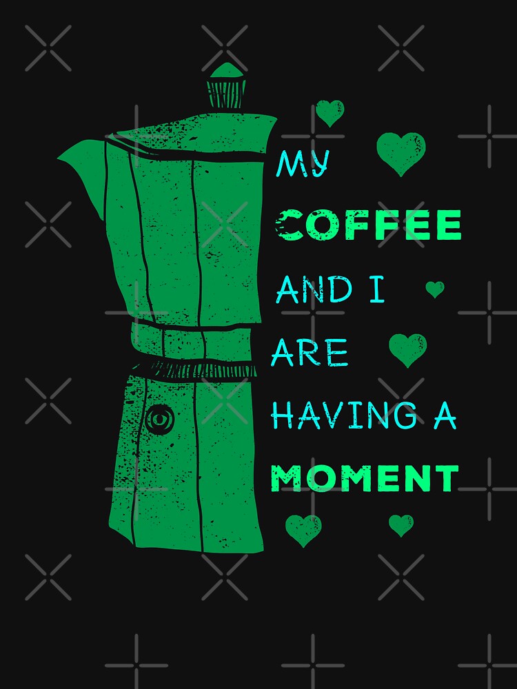 My Coffee And I Are Having A Moment – Green Moka Pot Death Before Decaf by The Green Corner
