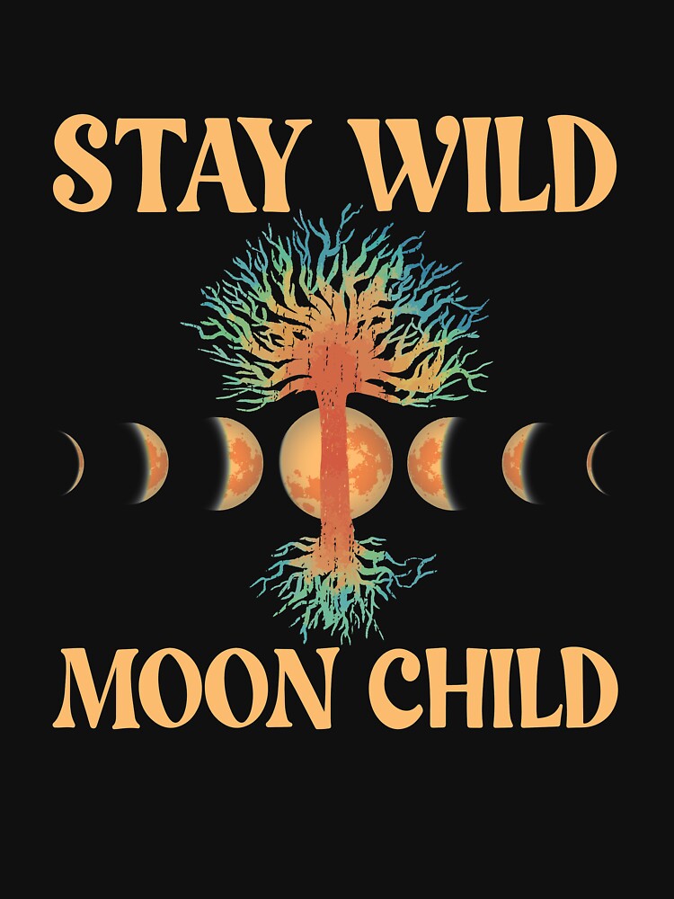 Stay Wild Moon Child Boho Peace Hippie Gift Moon Child Gear by DynamicDesign