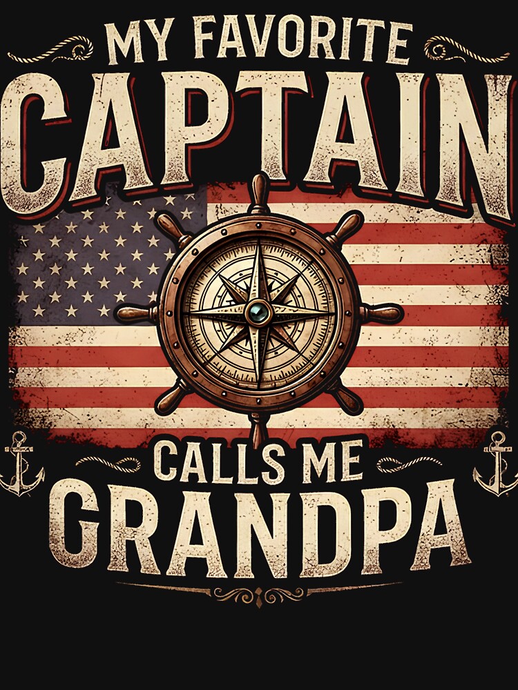 My Favorite Captain Calls Me Grandpa Vector T-Shirt Design - Vintage Nautical American Flag Graphic by Rabu10