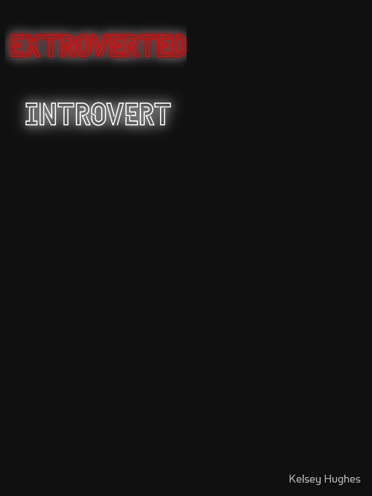 Extroverted Introvert Neon by Kelsella Designs