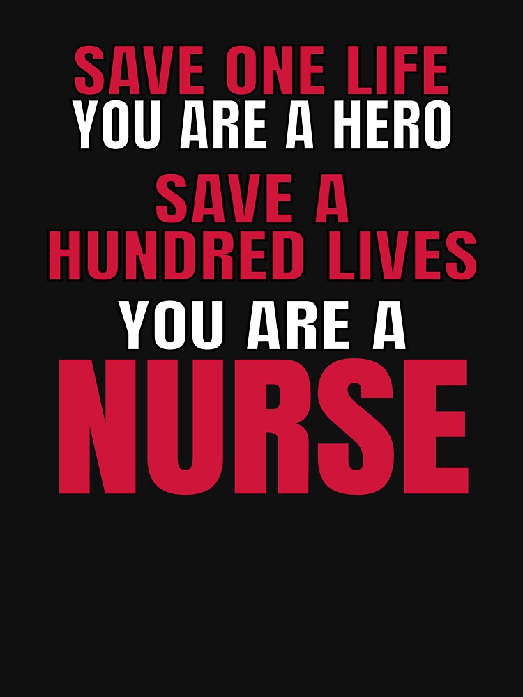 Nuse Save Hundred Lives funny Nurse by patroart