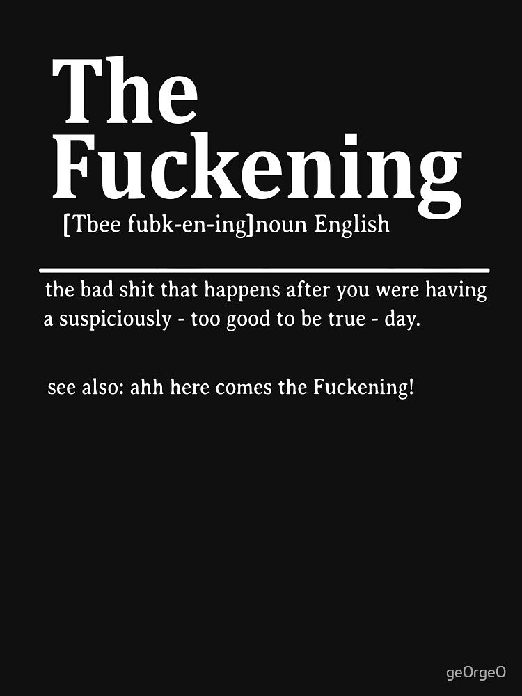 The Fuckening Definition by ge0rge0