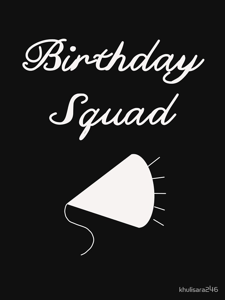 birthday squad party popper T- shirt by khulisara246