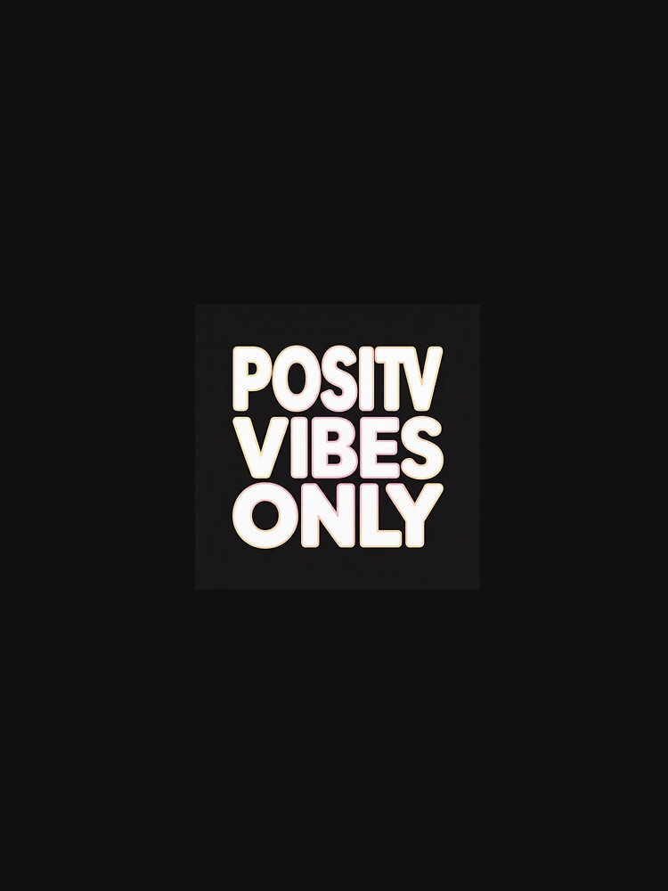Positive Vibes Only – Positive Energy & Good Mood Design by PositivVibesAT