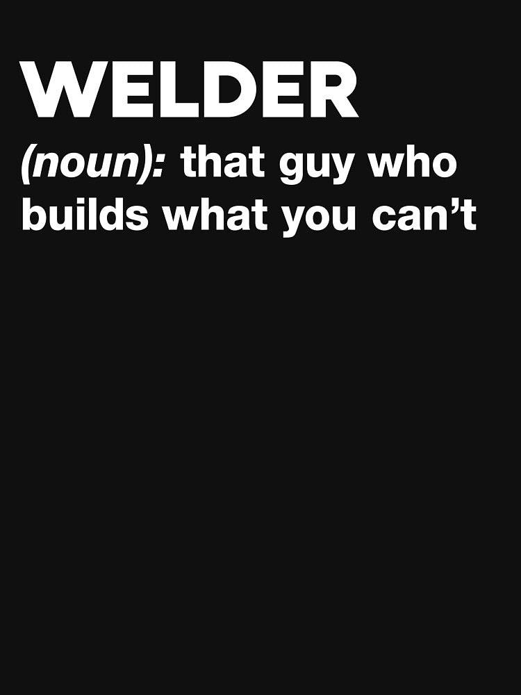 Funny Welder Definition - Welding Worker Jokes by qarinefesia