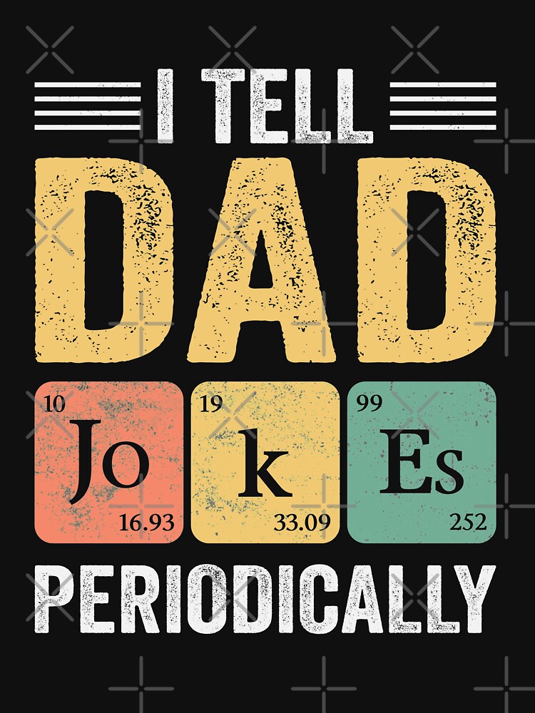I tell dad jokes periodically by pnkpopcorn