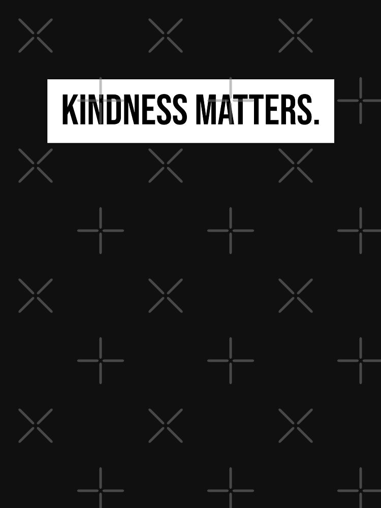Kindness matters by House Sparrow