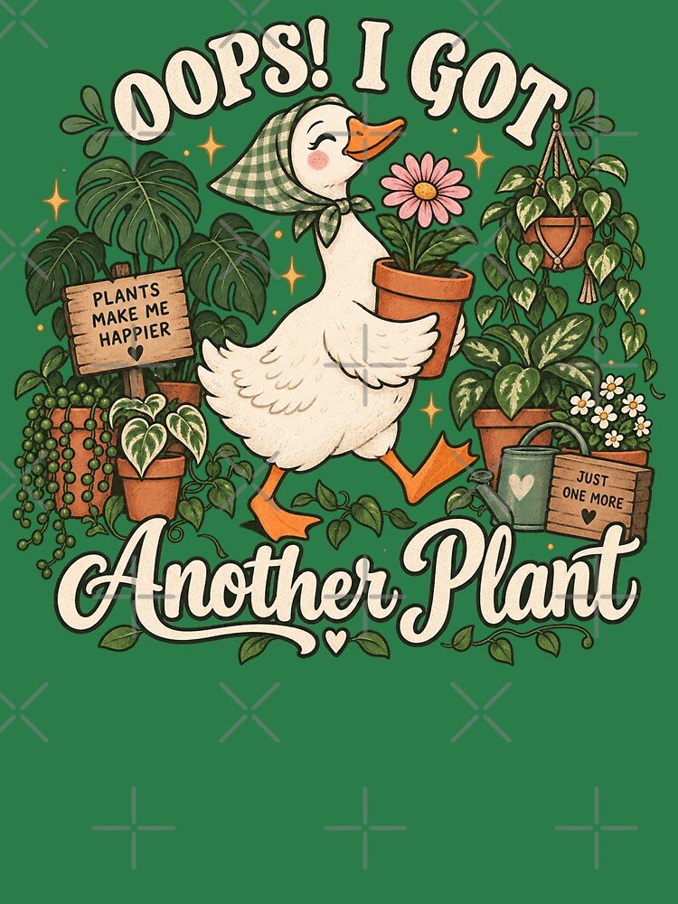 Oops I Got Another Plant Cute Goose Gardener by will freed18