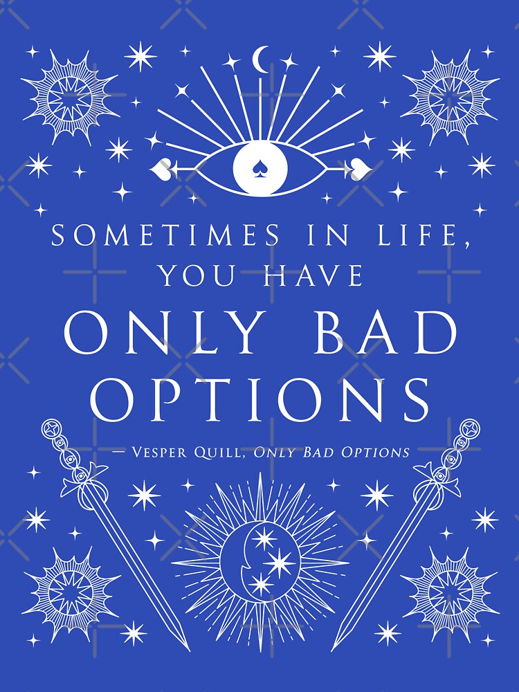"Sometimes in life, you have only bad options." by Jennifer Estep