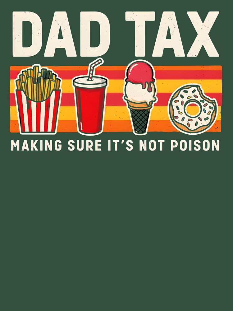 Dad Tax Making Sure It's Not Poison by dragonbol023