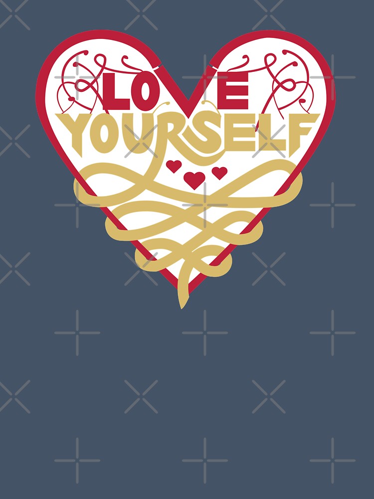 Love Yourself by TFUmerchandise
