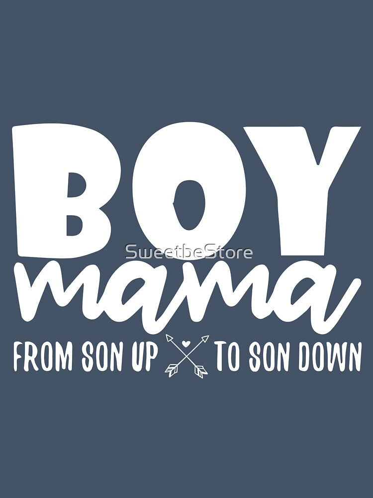 Boy Mama From Son Up To Son Down for a Loving Mom on Mothers Day by SweetbeStore